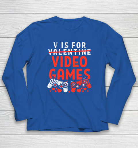 V Is For Video Games Funny Valentines Day Gamer Long Sleeve T-Shirt 5