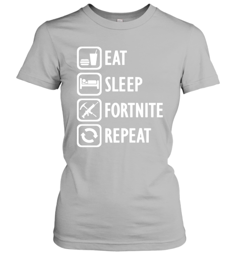 xpwz eat sleep fortnite repeat for gamer fortnite battle royale shirts ladies t shirt 20 front sport grey