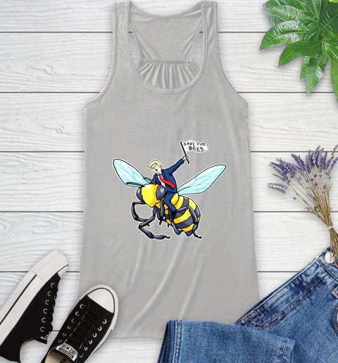 Save The Bees Donald Trump shirt Racerback Tank