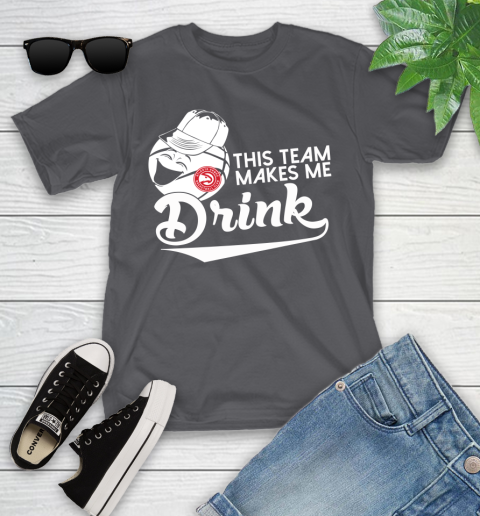 Atlanta Hawks NBA Basketball This Team Makes Me Drink Adoring Fan Youth T-Shirt 6