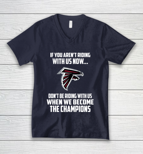 NFL Atlanta Falcons Football We Become The Champions V-Neck T-Shirt 2
