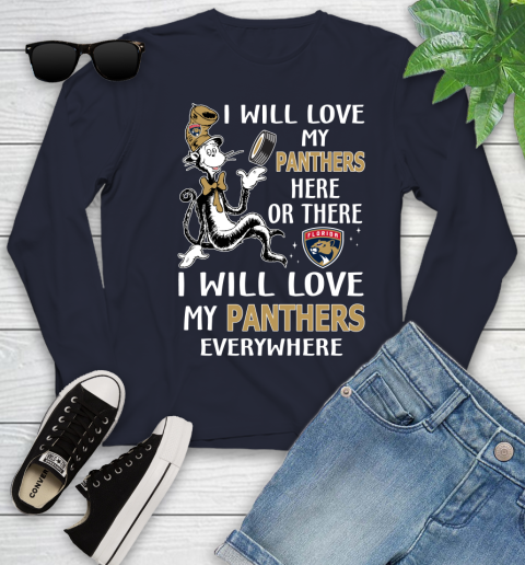 NHL Hockey Florida Panthers I Will Love My Panthers Everywhere Dr Seuss Shirt Youth Long Sleeve 2