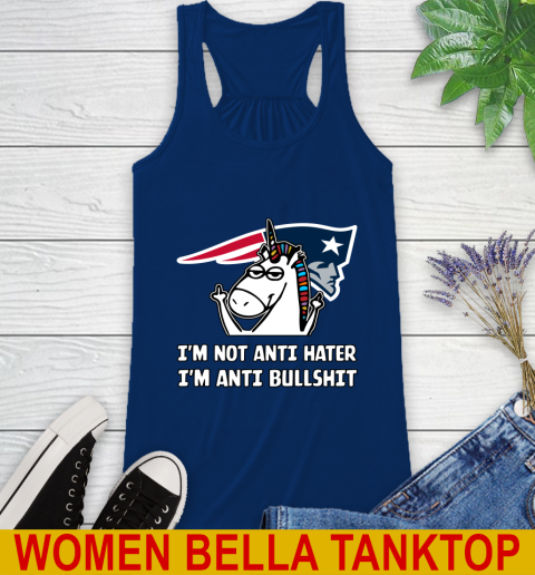 New England Patriots NFL Football Unicorn I'm Not Anti Hater I'm Anti Bullshit Racerback Tank 9
