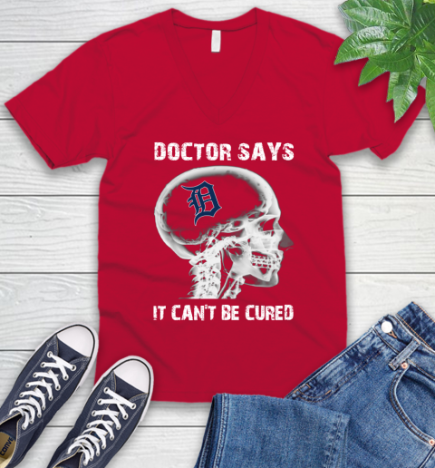 MLB Detroit Tigers Baseball Skull It Can't Be Cured Shirt V-Neck T-Shirt 6
