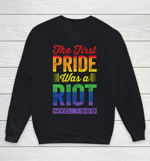 The First Pride Was a Riot LGBT Gay Youth Sweatshirt