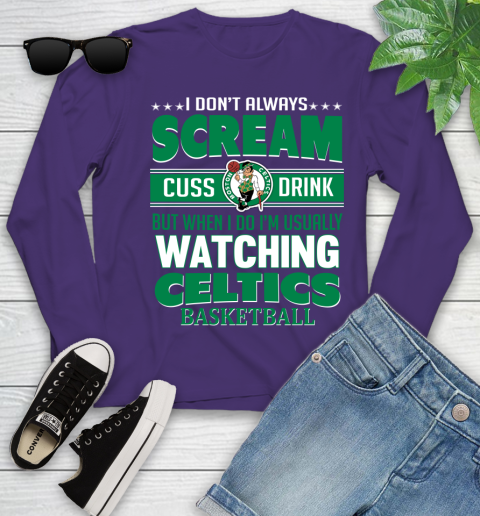 Boston Celtics NBA Basketball I Scream Cuss Drink When I'm Watching My Team Youth Long Sleeve 4