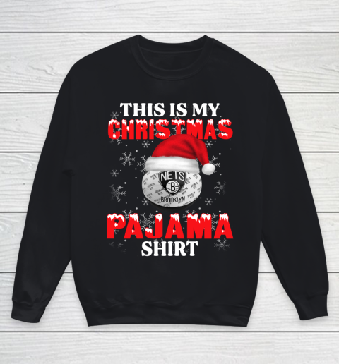 Brooklyn Nets This Is My Christmas Pajama Shirt NBA Youth Sweatshirt