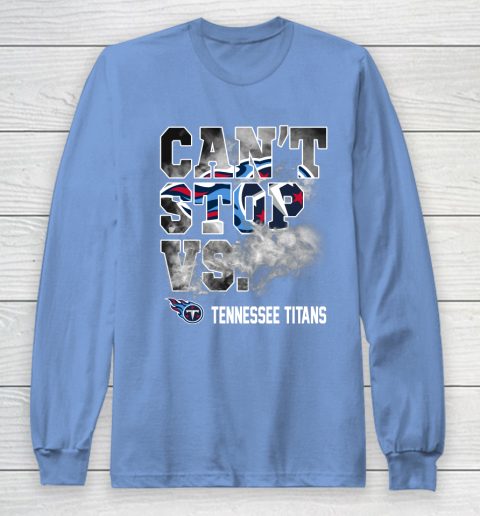 NFL Tennessee Titans Can't Stop Vs Long Sleeve T-Shirt 8