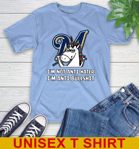 Milwaukee Brewers MLB Baseball Unicorn I'm Not Anti Hater I'm Anti Bullshit T-Shirt 11