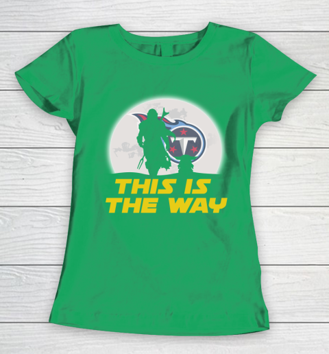 Tennessee Titans NFL Football Star Wars Yoda And Mandalorian This Is The Way Women's T-Shirt 5