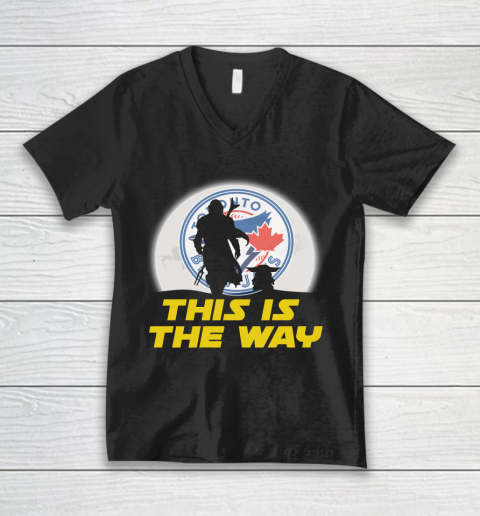 Toronto Blue Jays MLB Baseball Star Wars Yoda And Mandalorian This Is The Way V-Neck T-Shirt