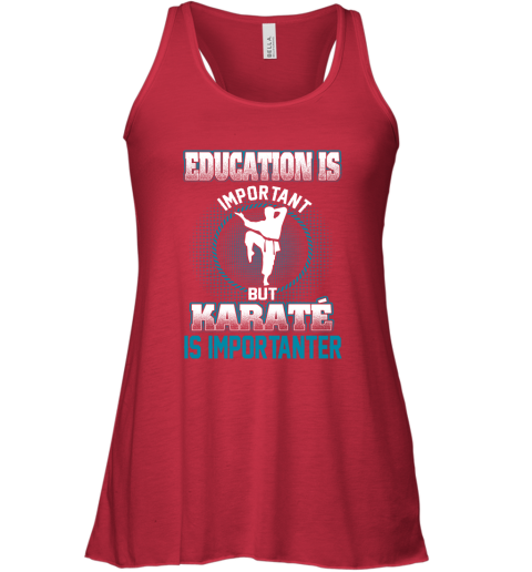 Education Is Important But Karate Is Importanter Racerback Tank 3