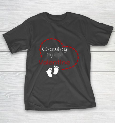 Womens Growing My Valentine Pregnancy Announcement T-Shirt
