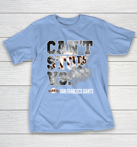 MLB San Francisco Giants Baseball Can't Stop Vs Giants T-Shirt 10