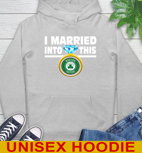 Boston Celtics NBA Basketball I Married Into This My Team Sports Hoodie 6