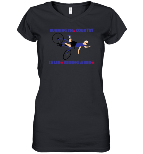 Running The Country Is Like Riding A Bike Women's V-Neck T-Shirt