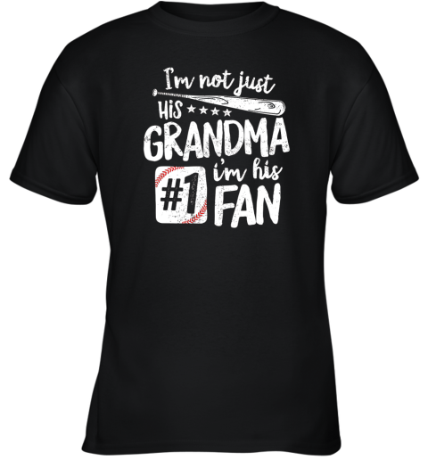 I'm Not Just His Grandma I'm His #1 Fan Baseball Youth T-Shirt