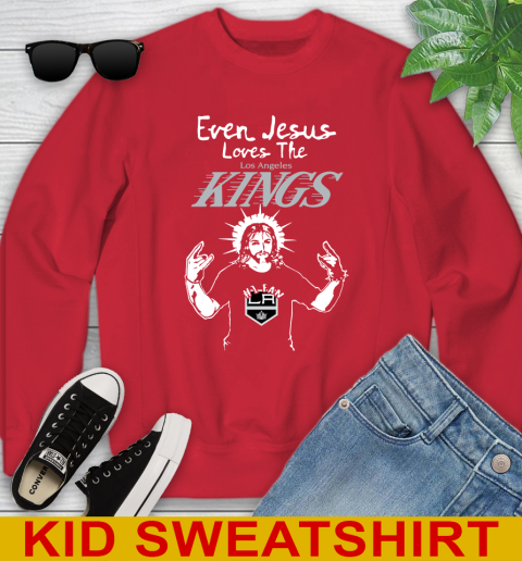 Los Angeles Kings NHL Hockey Even Jesus Loves The Kings Shirt Youth Sweatshirt 7