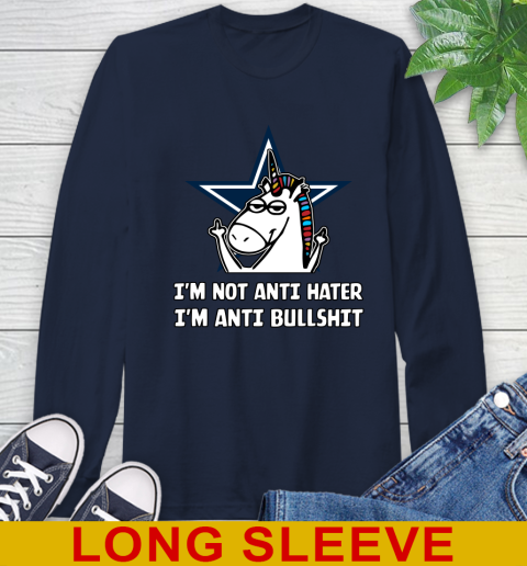 Dallas Cowboys NFL Football Unicorn I'm Not Anti Hater I'm Anti Bullshit Long Sleeve T-Shirt 4