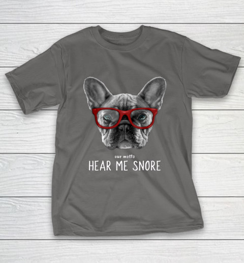 Cute Funny French Bulldog Motto Dog Gifts T-Shirt 8