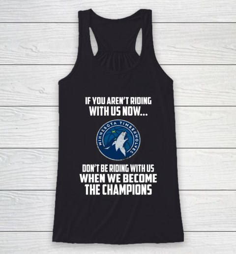 NBA Minnesota Timberwolves Basketball We Become The Champions Racerback Tank