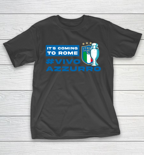 Vivo Azzurro Champion Italy Euro football Champion 2021 It's Coming To Rome T-Shirt