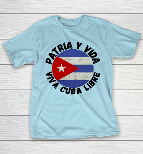Patria Y Vida Viva Cuba Libre SOS CUba Free Cuba T-Shirt 10