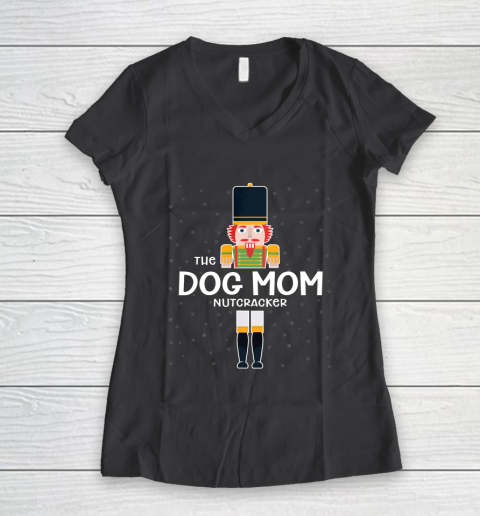 Dog Mom Nutcracker Family Matching Funny Gift Pajama Women's V-Neck T-Shirt 6