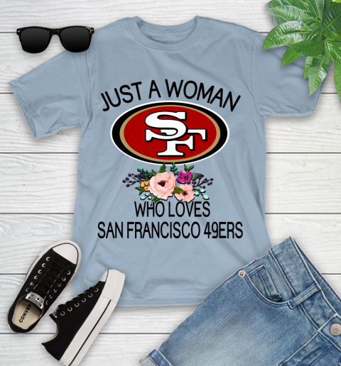 NFL Just A Woman Who Loves San Francisco 49ers Football Sports Youth T-Shirt 6