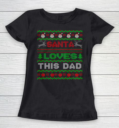 Mens Santa Loves This Dad X Mas Holiday Ugly Christmas Women's T-Shirt