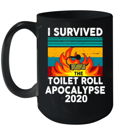 I Survived The Fire Toilet Paper Apocalypse 2020 Vintage Ceramic Mug 15oz