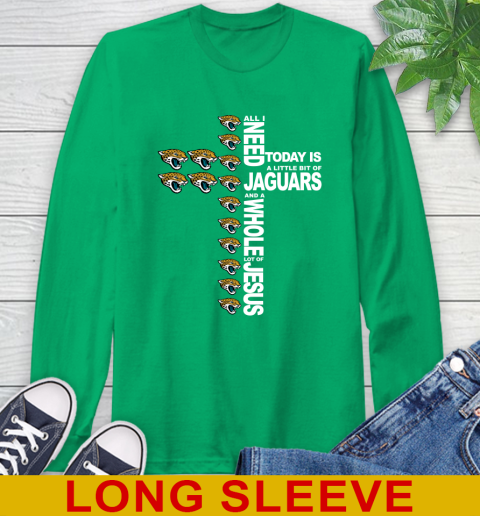 NFL All I Need Today Is A Little Bit Of Jacksonville Jaguars Cross Shirt Long Sleeve T-Shirt 8