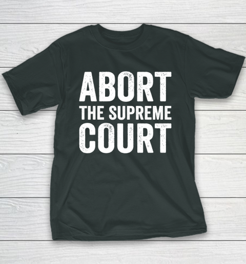 Abort The Supreme Court Youth T-Shirt 3