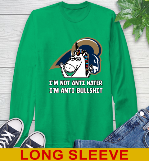 Los Angeles Rams NFL Football Unicorn I'm Not Anti Hater I'm Anti Bullshit Long Sleeve T-Shirt 7