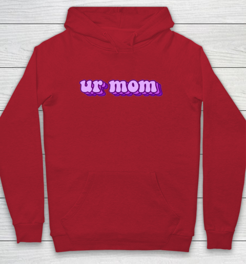 UrMom Shirt Ur Mom Youth Hoodie 6
