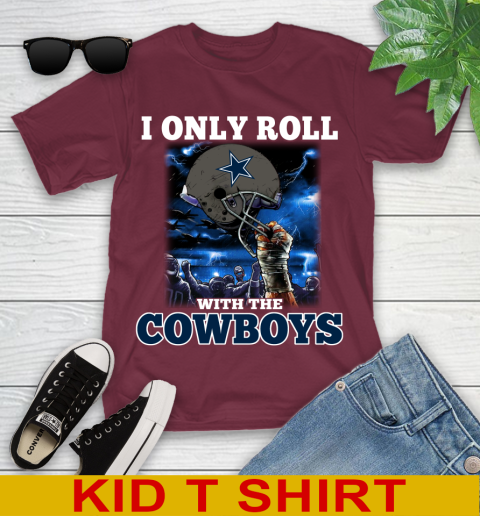 Dallas Cowboys NFL Football I Only Roll With My Team Sports Youth T-Shirt 5