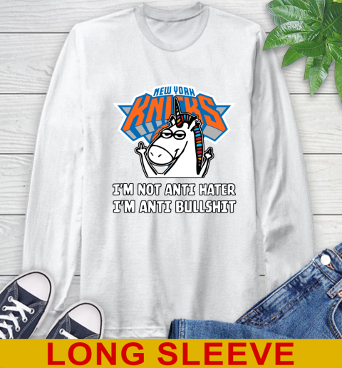 New York Knicks NBA Basketball Unicorn I'm Not Anti Hater I'm Anti Bullshit Long Sleeve T-Shirt