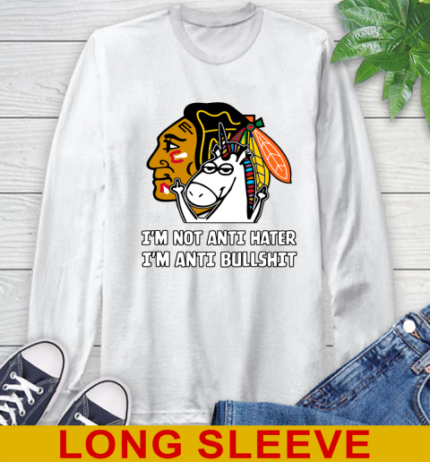 Chicago Blackhawks NHL Hockey Unicorn I'm Not Anti Hater I'm Anti Bullshit Long Sleeve T-Shirt
