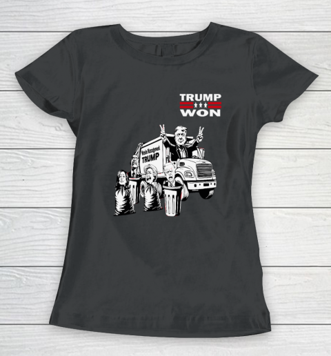 Trump Won Trump Waste Management Funny Trump Garbage Truck Women's T-Shirt