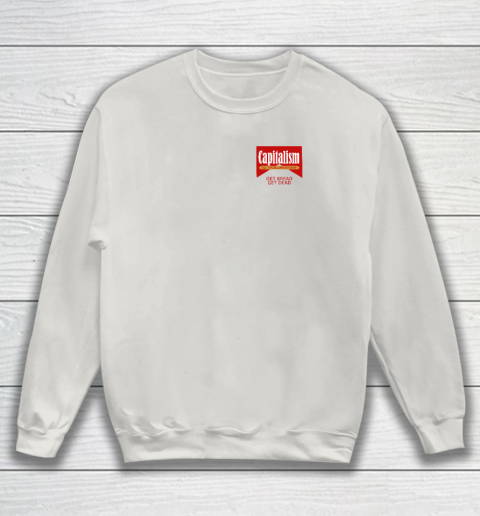Capitalism Is Voluntary Sweatshirt 8