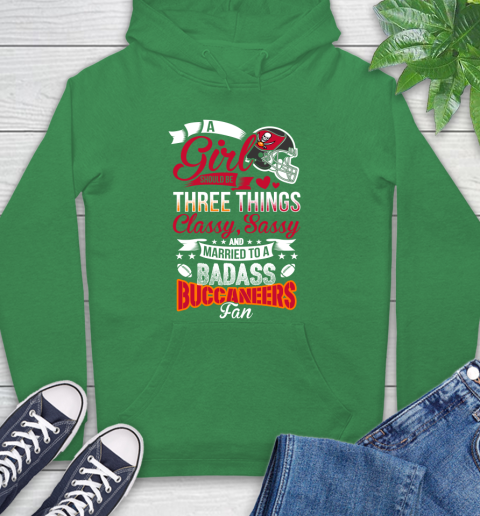Tampa Bay Buccaneers NFL Football A Girl Should Be Three Things Classy Sassy And A Be Badass Fan Hoodie 8