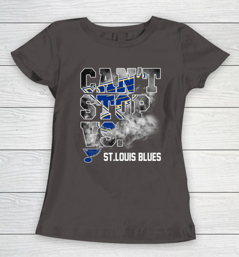 NHL St.Louis Blues Hockey Can't Stop Vs Women's T-Shirt 7