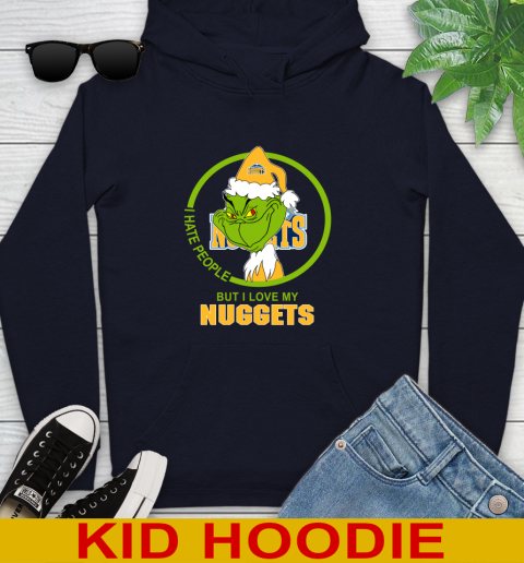 Denver Nuggets NBA Christmas Grinch I Hate People But I Love My Favorite Basketball Team Youth Hoodie 4