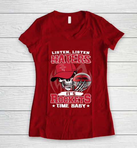 Listen Haters It is ROCKETS Time Baby NBA Women's V-Neck T-Shirt 8