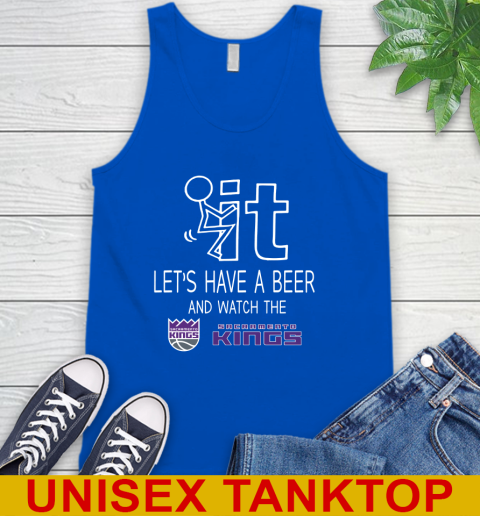 Sacramento Kings Basketball NBA Let's Have A Beer And Watch Your Team Sports Tank Top 4