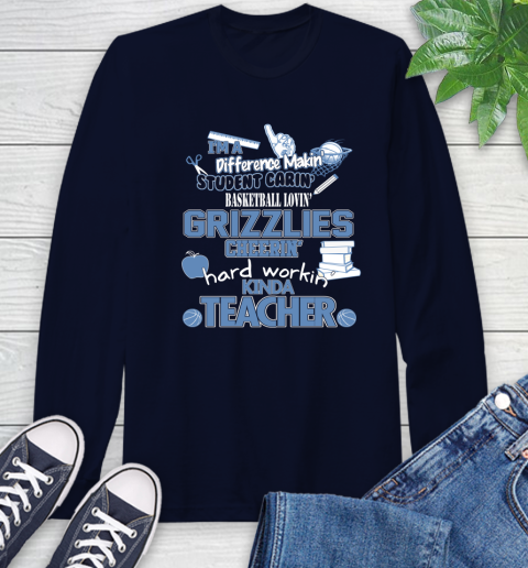 Memphis Grizzlies NBA I'm A Difference Making Student Caring Basketball Loving Kinda Teacher Long Sleeve T-Shirt 3