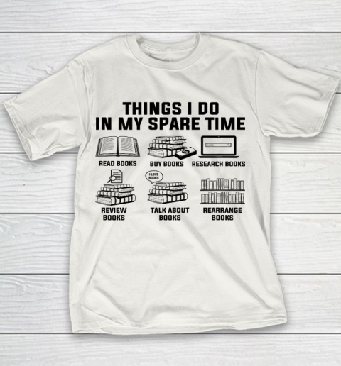 Things I Do In My Spare Time Reading Books Youth T-Shirt