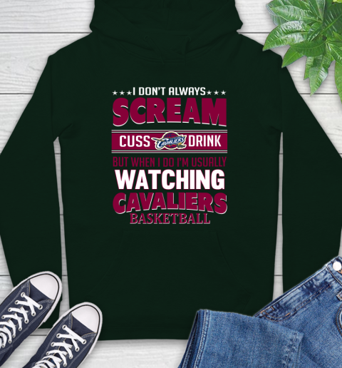 Cleveland Cavaliers NBA Basketball I Scream Cuss Drink When I'm Watching My Team Hoodie 12