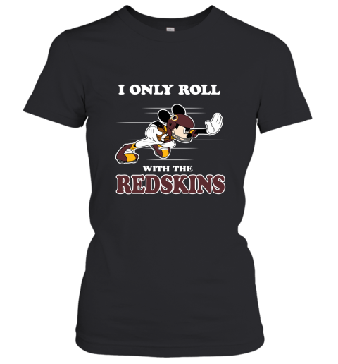 NFL Mickey Mouse I Only Roll With Washington Redskins Women's T-Shirt