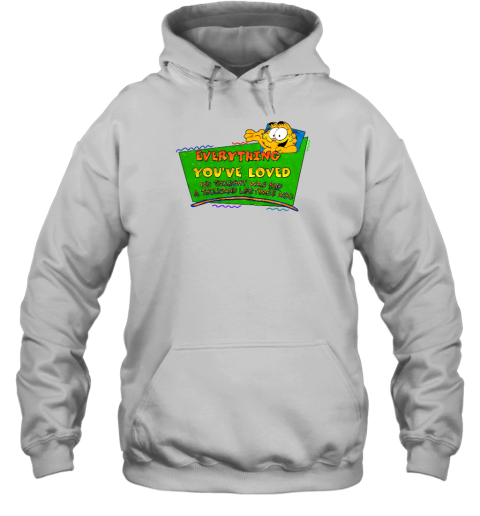 Everything You've Loved I've Thought Was Mid A Thousand Lifetimes Ago Hoodie